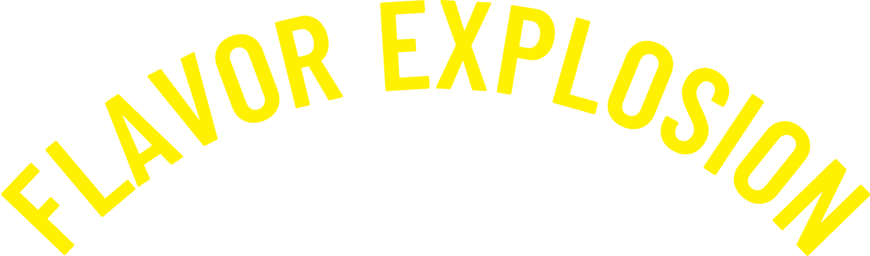 FLAVOR EXPLOSION